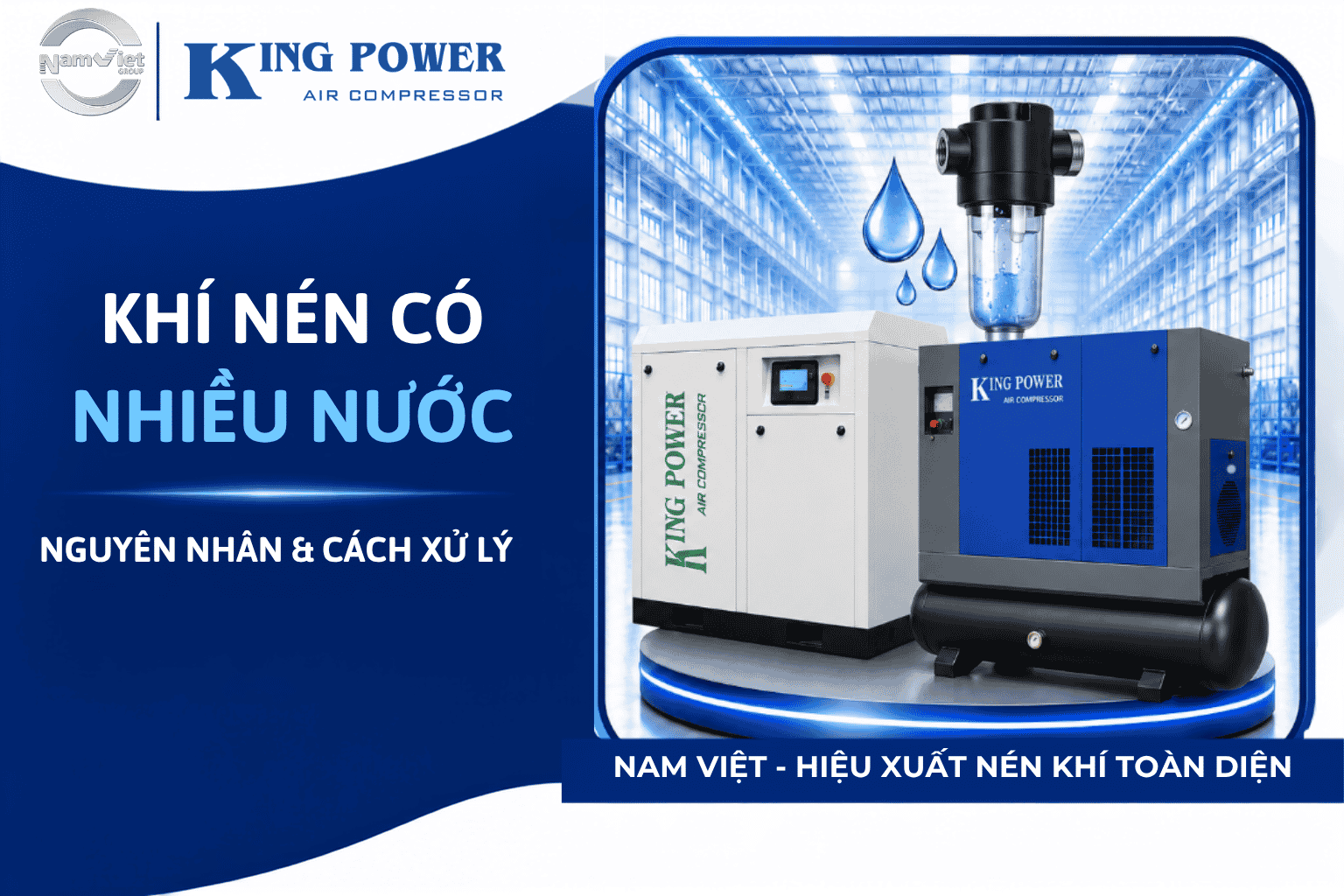 KHÍ NÉN CÓ NHIỀU NƯỚC NGUYÊN NHÂN VÀ CÁCH XỬ LÍ