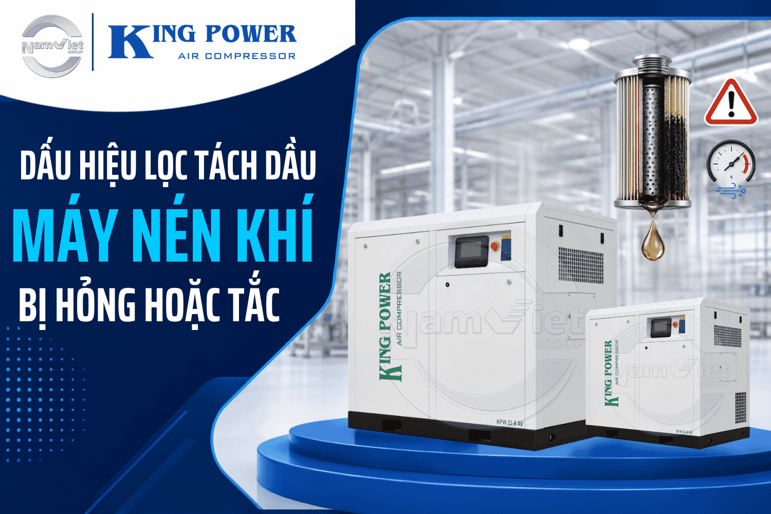 Dấu hiệu lọc tách dầu máy nén khí bị hỏng hoặc tắc