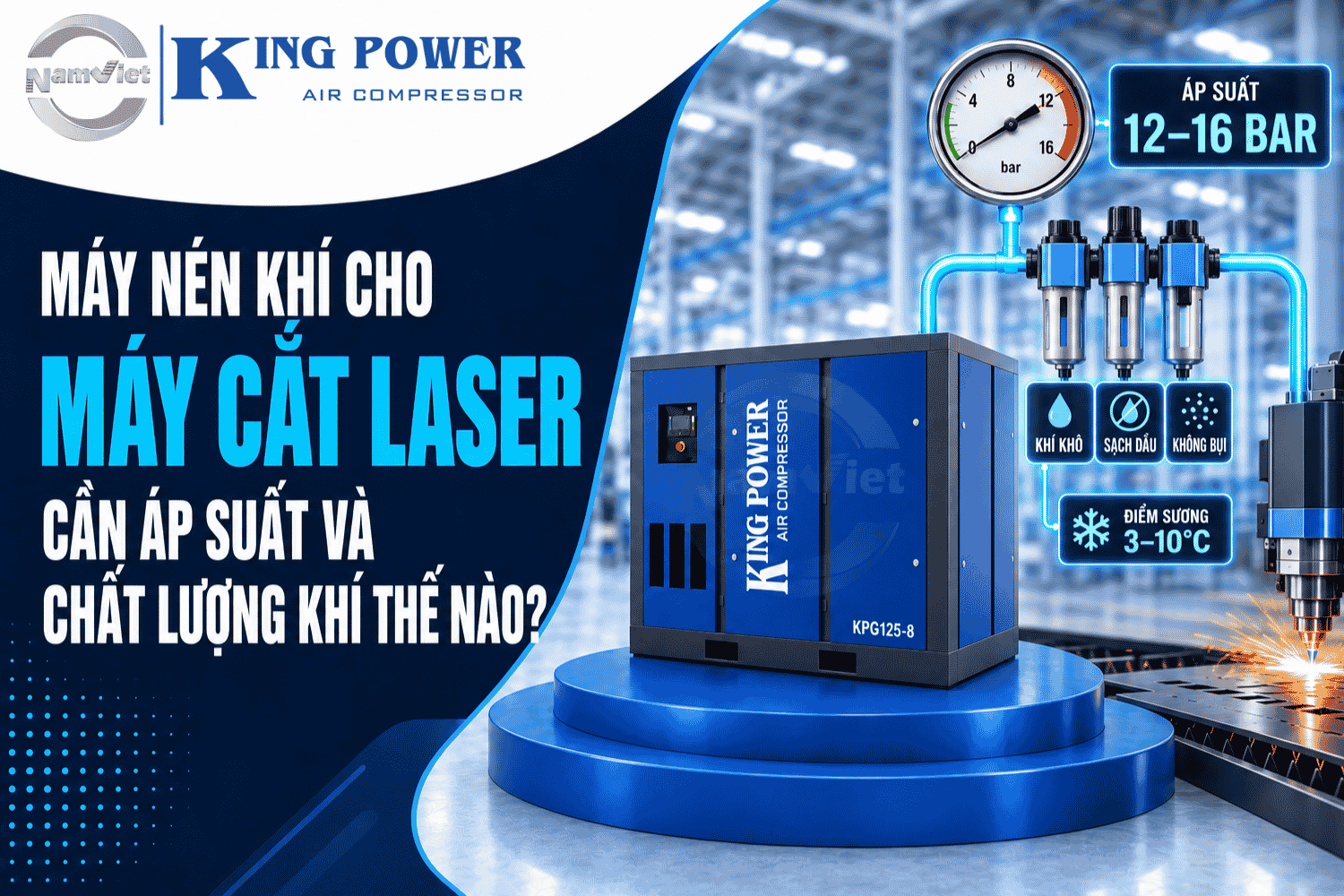 Máy nén khí cho máy cắt laser cần áp suất và chất lượng khí thế nào?